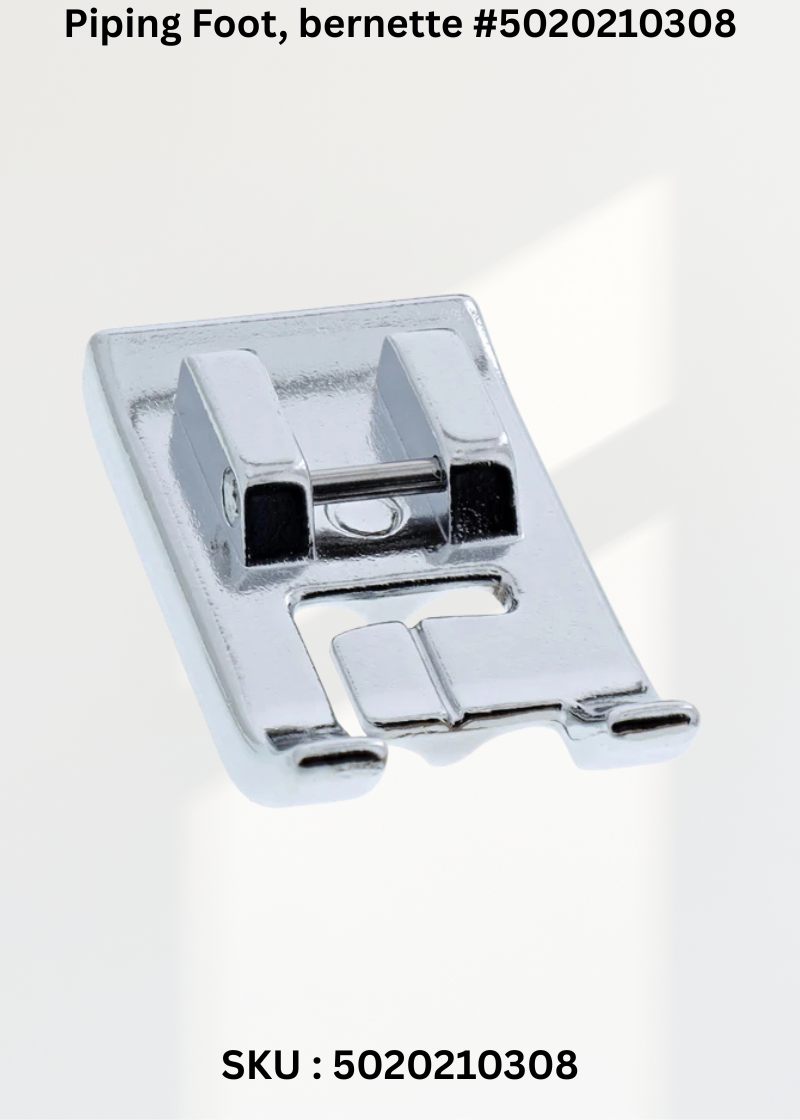 Piping Foot for bernette 5020210308