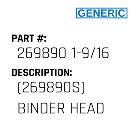 (269890S) Binder Head - Generic #269890 1-9/16