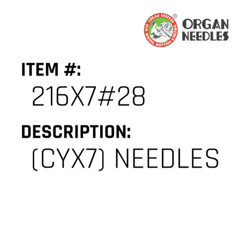 (Cyx7) Needles - Organ Needle #216X7#28