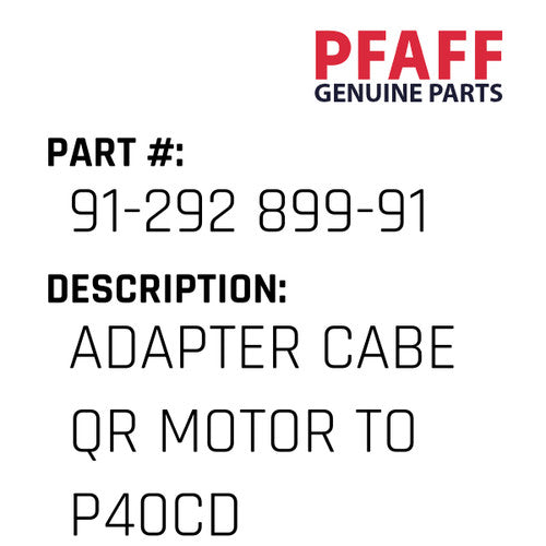 Adapter Cabe Qr Motor To P40Cd - Pfaff #91-292 899-91
