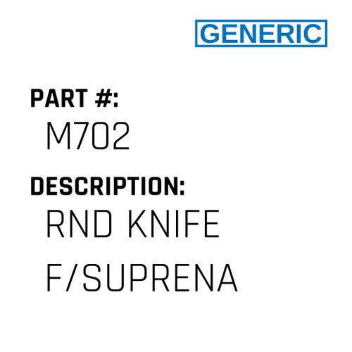 Rnd Knife F/Suprena - Generic #M702