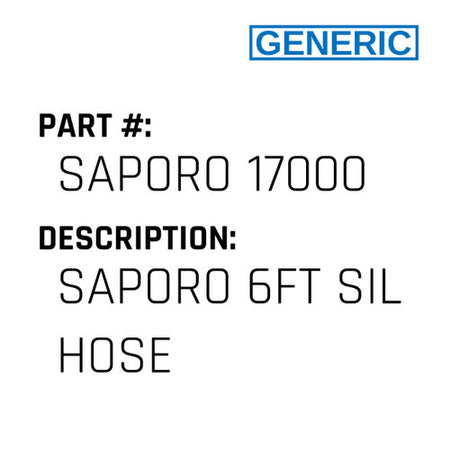 Saporo 6Ft Sil Hose - Generic #SAPORO 17000