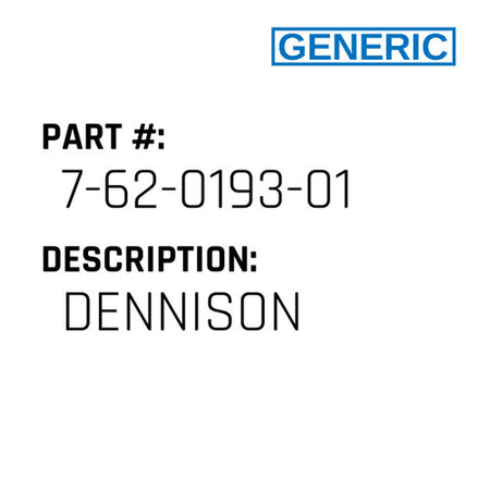 Dennison - Generic #7-62-0193-01