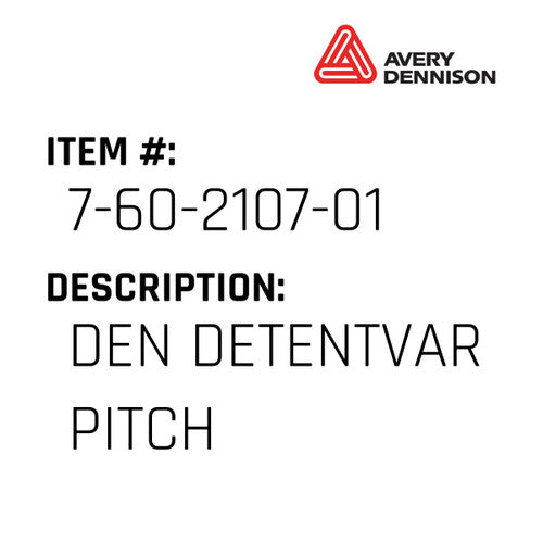 Den Detentvar Pitch - Avery-Dennison #7-60-2107-01