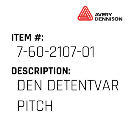 Den Detentvar Pitch - Avery-Dennison #7-60-2107-01