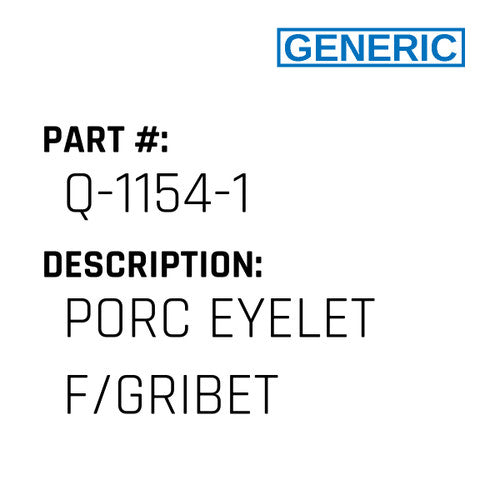 Porc Eyelet F/Gribet - Generic #Q-1154-1