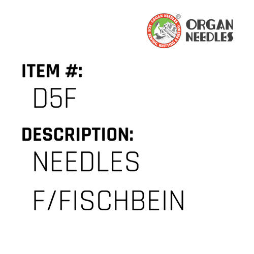 Needles F/Fischbein - Organ Needle #D5F