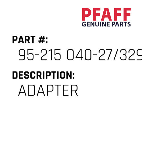Adapter - Pfaff #95-215 040-27/329
