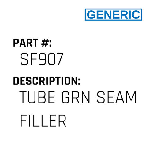 Tube Grn Seam Filler - Generic #SF907