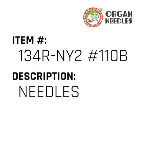 Needles - Organ Needle #134R-NY2 #110BP