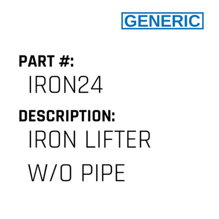 Iron Lifter W/O Pipe - Generic #IRON24