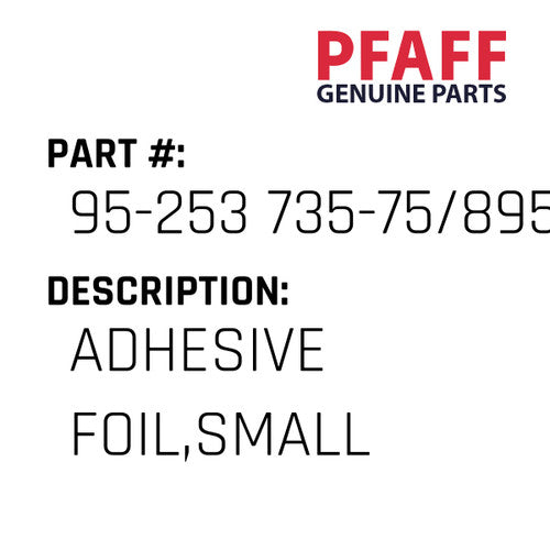 Adhesive Foil,Small - Pfaff #95-253 735-75/895