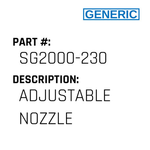 Adjustable Nozzle - Generic #SG2000-230