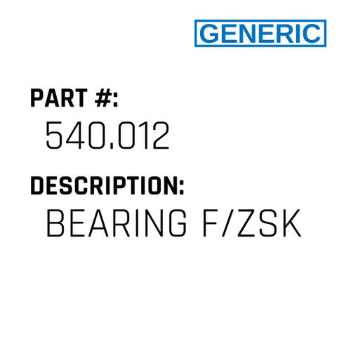 Bearing F/Zsk - Generic #540.012
