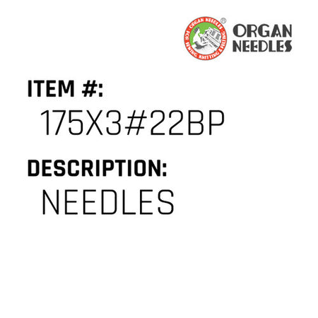 Needles - Organ Needle #175X3#22BP