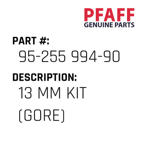 13 Mm Kit (Gore) - Pfaff #95-255 994-90