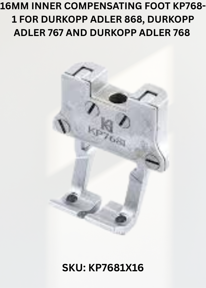 16Mm Inner Compensating Foot KP768-1 for Durkopp Adler 868, Durkopp Adler 767 and Durkopp Adler 768 Sewing Machines
