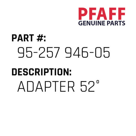 Adapter 52° - Pfaff #95-257 946-05