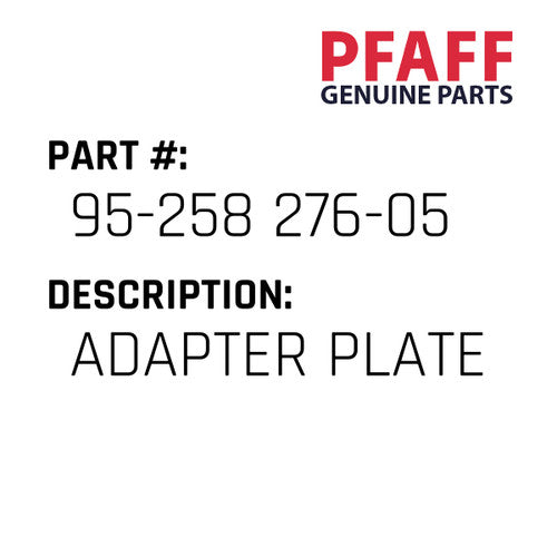 Adapter Plate - Pfaff #95-258 276-05