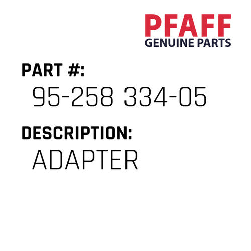 Adapter - Pfaff #95-258 334-05