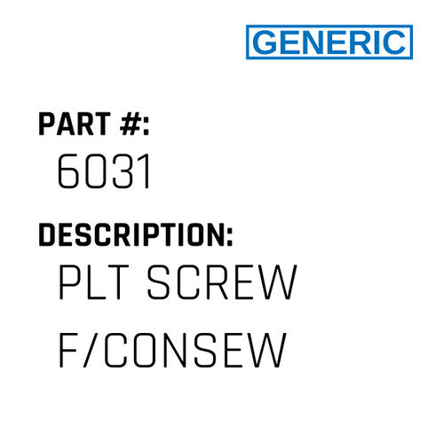 Plt Screw F/Consew - Generic #6031