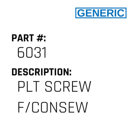 Plt Screw F/Consew - Generic #6031