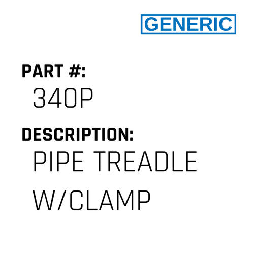 Pipe Treadle W/Clamp - Generic #340P