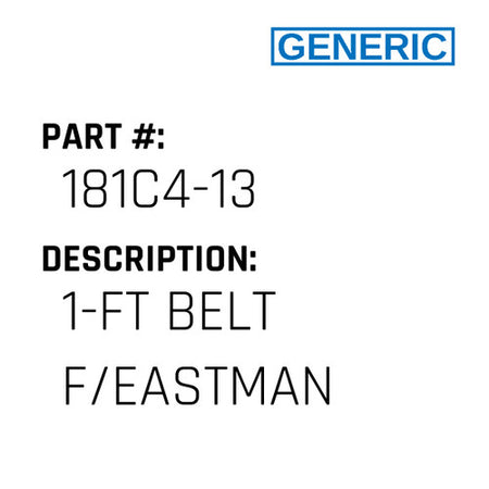 1-Ft Belt F/Eastman - Generic #181C4-13