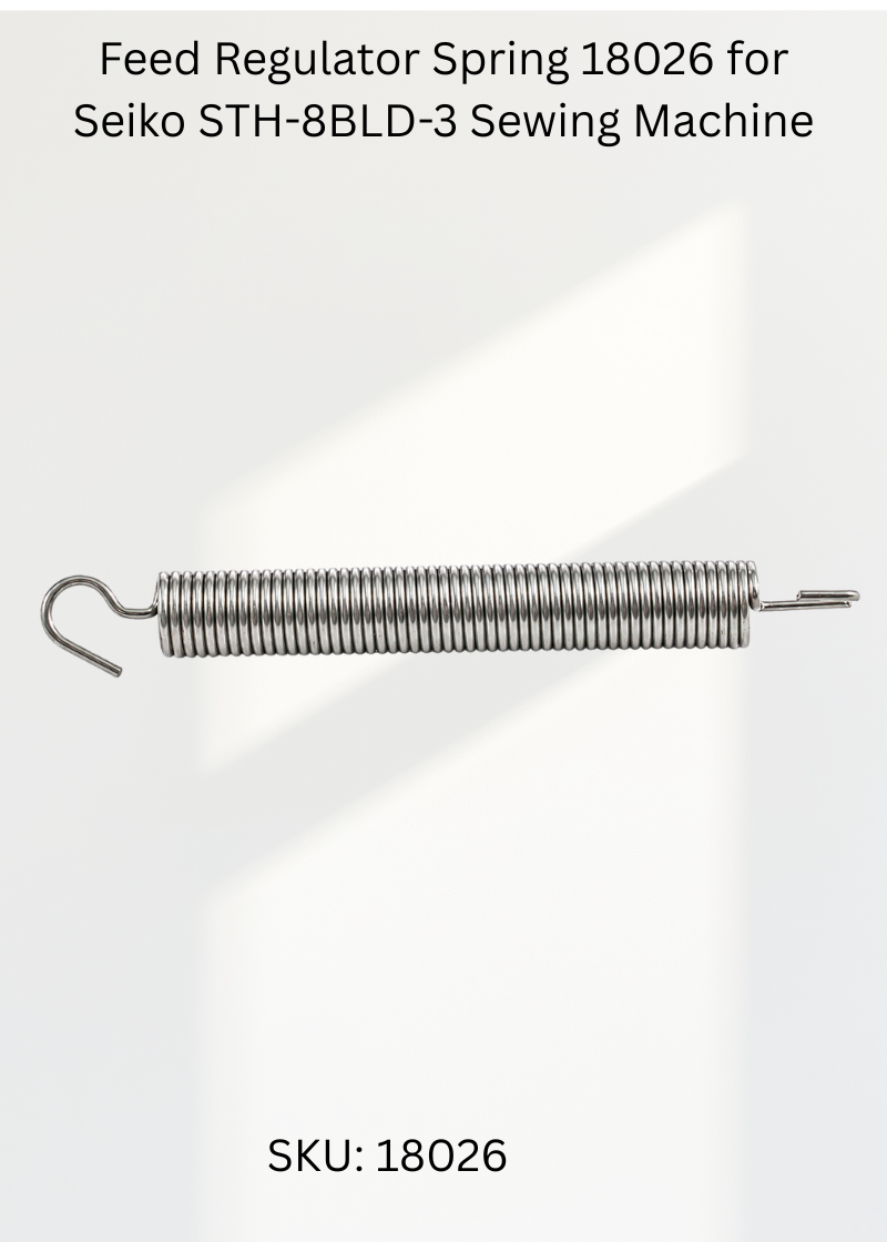 Feed Regulator Spring 18026 for Seiko STH-8BLD-3 Sewing Machine