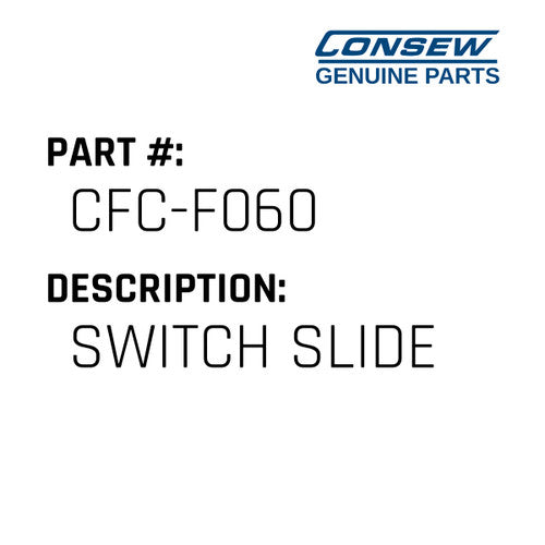 Switch Slide - Consew #CFC-F060