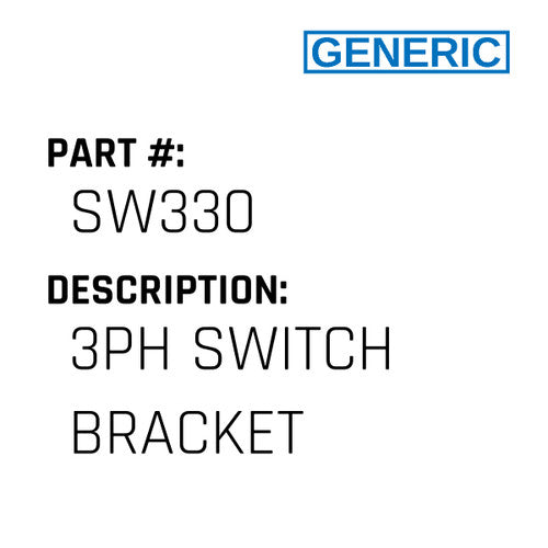 3Ph Switch Bracket - Generic #SW330
