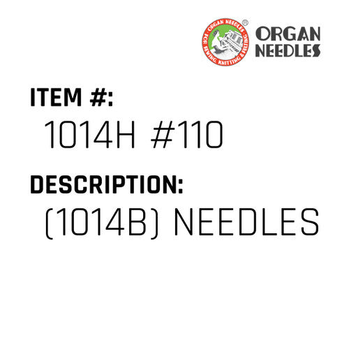 (1014B) Needles - Organ Needle #1014H #110