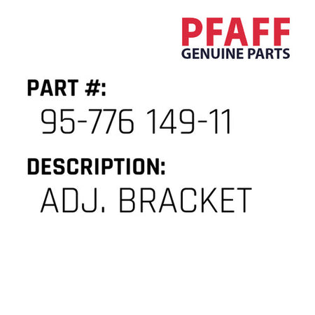 Adj. Bracket - Pfaff #95-776 149-11