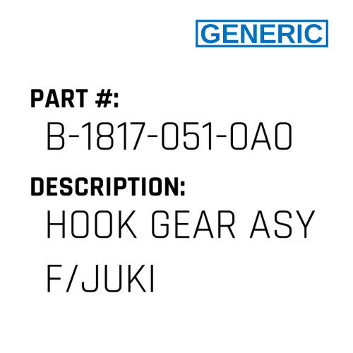 Hook Gear Asy F/Juki - Generic #B-1817-051-0A0