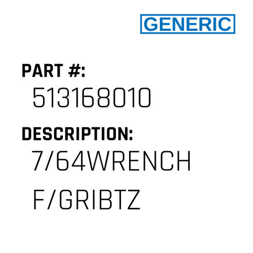 7/64Wrench F/Gribtz - Generic #513168010