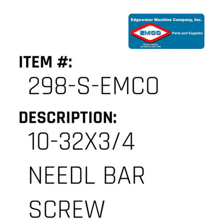 10-32X3/4 Needl Bar Screw - EMCO #298-S-EMCO