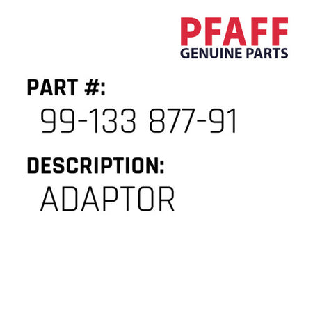Adaptor - Pfaff #99-133 877-91