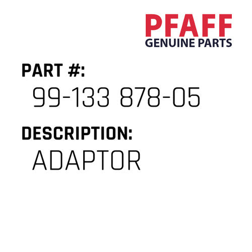 Adaptor - Pfaff #99-133 878-05