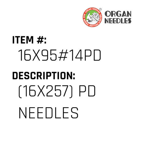 (16X257) Pd Needles - Organ Needle #16X95#14PD