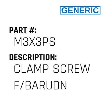 Clamp Screw F/Barudn - Generic #M3X3PS