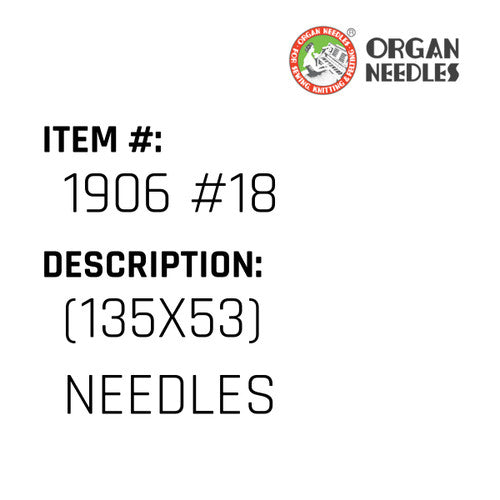 (135X53) Needles - Organ Needle #1906 #18