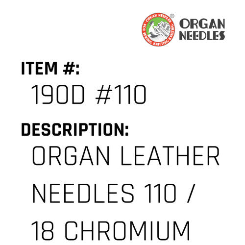 Organ Leather Needles 110 / 18 Chromium For Industrial Sewing Machines - Organ Needle #190D #110