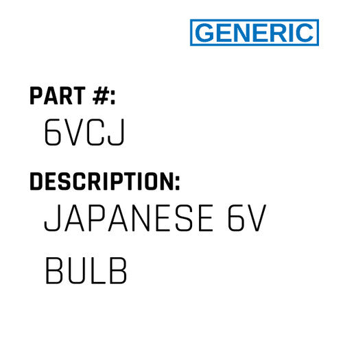 Japanese 6V Bulb - Generic #6VCJ