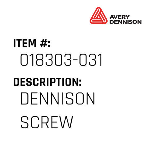Dennison Screw - Avery-Dennison #018303-031