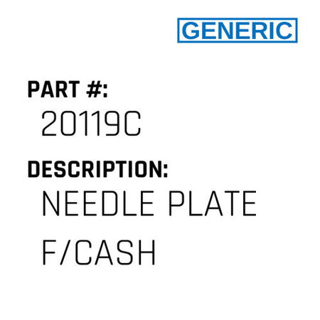 Needle Plate F/Cash - Generic #20119C