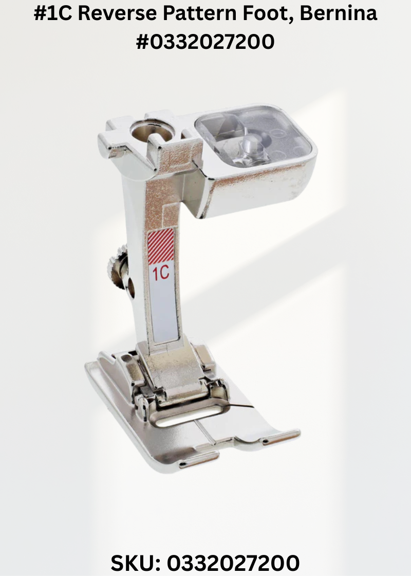 #1C Reverse Pattern Foot for Bernina 0332027200