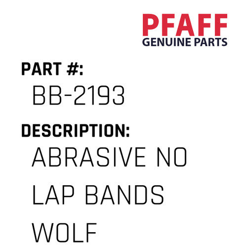 Abrasive No Lap Bands Wolf Coarse6.0X220 - Pfaff #BB-2193