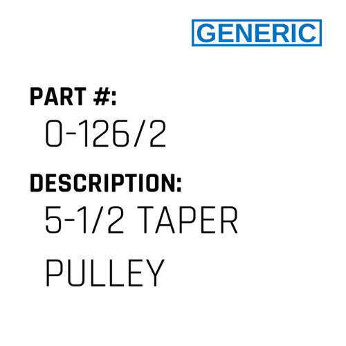 5-1/2 Taper Pulley - Generic #0-126/2