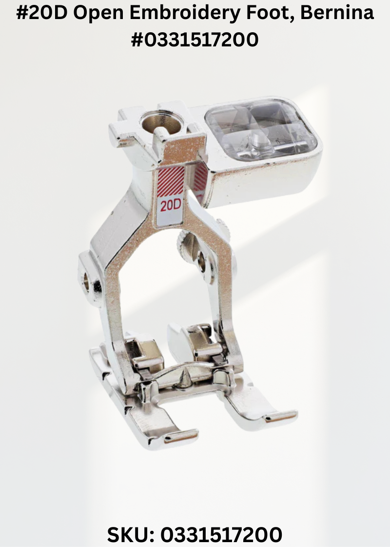 #20D Open Embroidery Foot for Bernina 0331517200