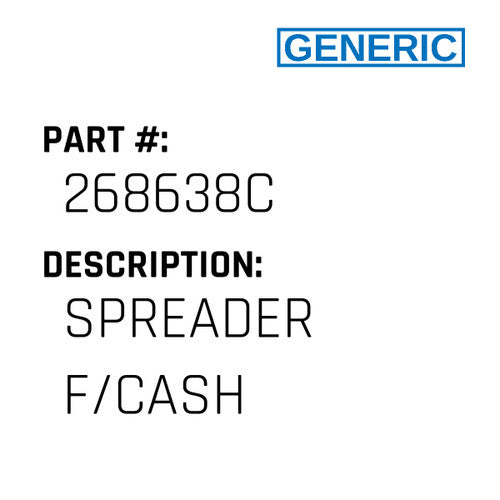Spreader F/Cash - Generic #268638C